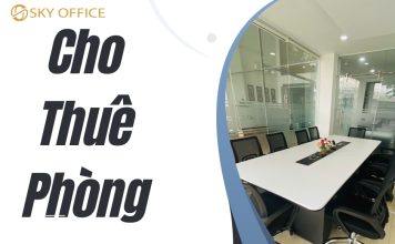 Cho Thuê Phòng Họp: Giải Pháp Tối Ưu Cho Doanh Nghiệp Hiện Đại Tại Sky Office