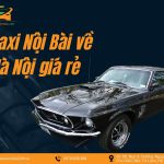 Taxi Nội Bài về Hà Nội giá rẻ