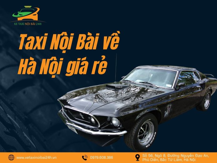 Taxi Nội Bài về Hà Nội giá rẻ