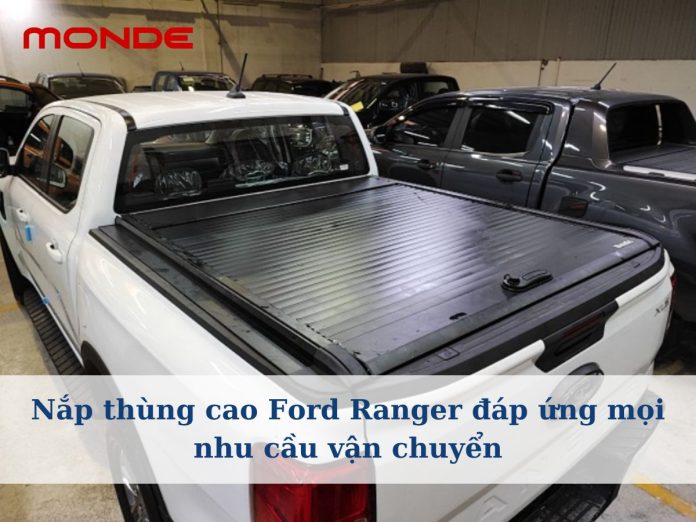Nắp thùng cao Ford Ranger