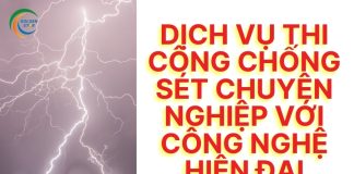 Amb Việt Nam Dịch Vụ Thi Công Chống Sét Chuyên Nghiệp Với Công Nghệ Hiện Đại