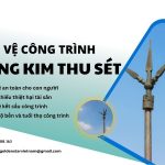 Bảo vệ công trình cùng kim thu sét