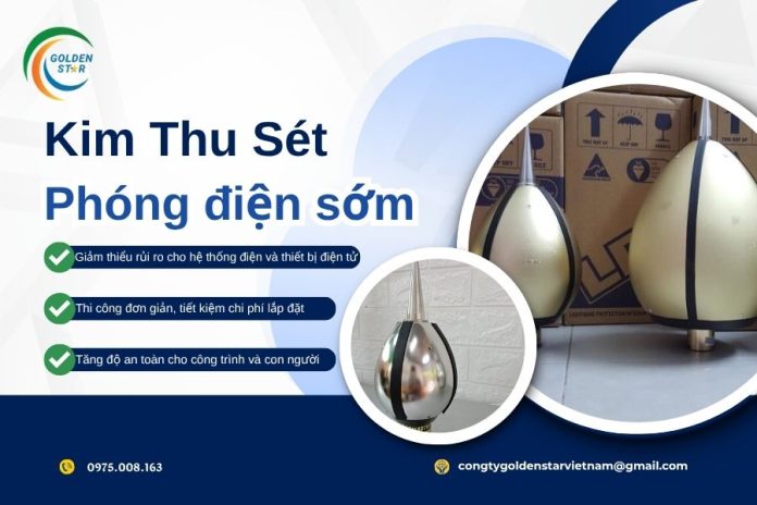 Kim thu sét phòng điện sớm tại GOLDEN STAR Việt Nam