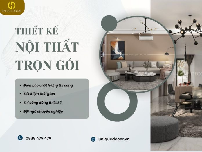 Thiết kế nội thất trọn gói tại Unique Decor Thiết kế nội thất trọn gói tại Unique Decor